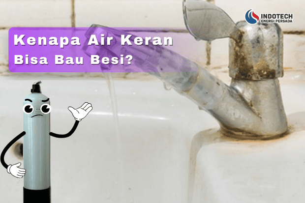 Kenapa Air Keran Bisa Bau Besi