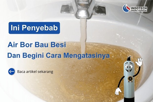 Penyebab Air Bor Bau Besi nanotec.co.id