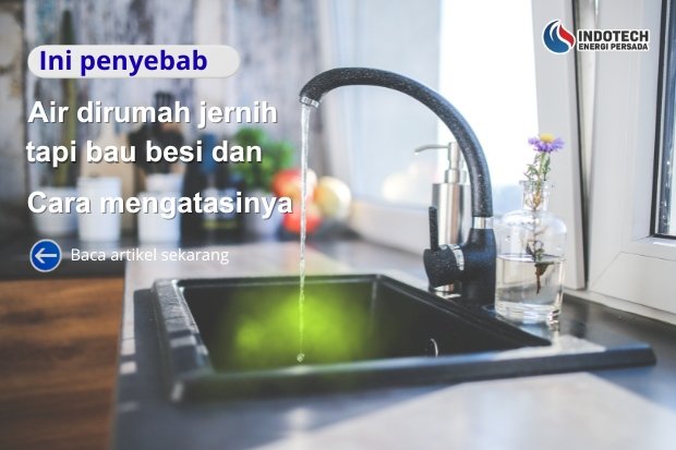 air jernih tapi bau besi nanotec.co.id