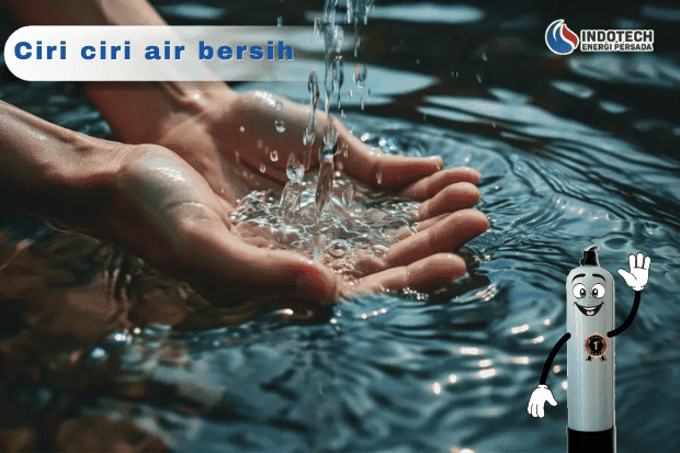 Ciri Ciri Air Bersih nanotec.co.id