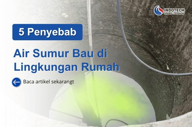 Penyebab Utama Air Sumur Bau
