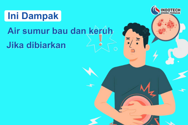 Dampak air sumur bau dan keruh