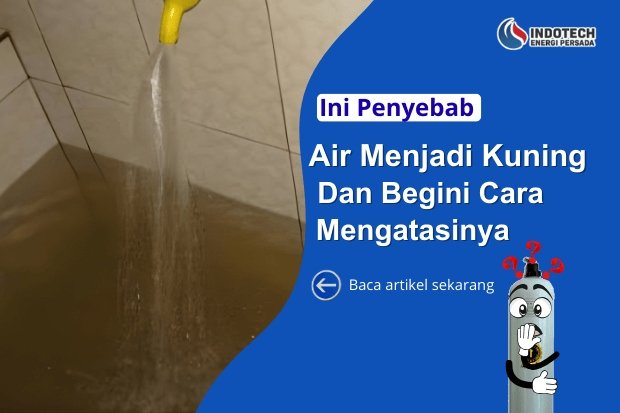 Penyebab Air Menjadi Kuning nanotec.co.id