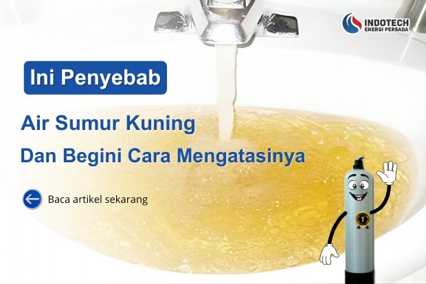 Penyebab Air Sumur Kuning nanotec.co.id