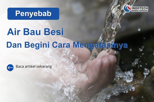cara mengatasi air bau besi nanotec.co.id