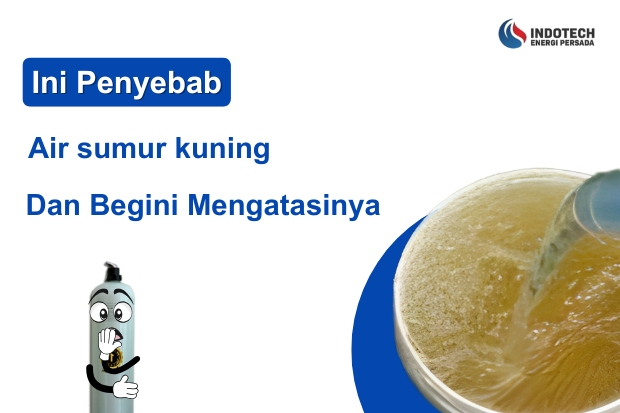 penyebab air sumur kuning nanotec.co.id