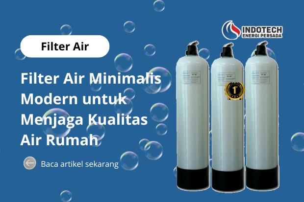 Filter air minimalis modern untuk menjaga kualitas air rumah tetap jernih nanotec.co.id