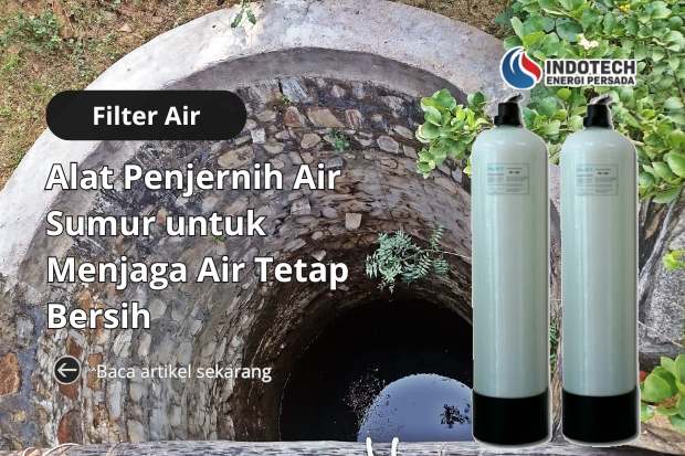 Alat penjernih air sumur membantu menjaga air tetap bersih, jernih, dan nyaman digunakan setiap hari.